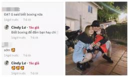 Đạt G bị công kích quá khứ đi đường quyền với bạn gái cũ, Cindy Lư dằn mặt ngay