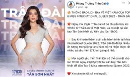 Trân Đài chính thức thông báo thời điểm về Việt Nam sau khi kết thúc hành trình tại Miss International Queen 2022