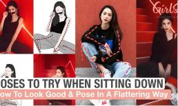 10 cách tạo dáng chụp hình khi ngồi giúp kéo chân dài tít tắp cực lợi hại, chị em nào cũng phải học ngay