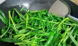 Không cần biết xào rau xanh gì, chỉ cần làm bước này sau khi dầu nóng thì rau rất xanh và thơm ngon