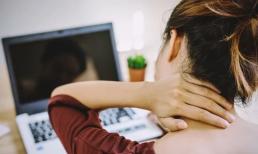 Cách tự khắc phục chứng 'cứng cổ': Dấu hiệu mệt mỏi phổ biến của dân văn phòng 