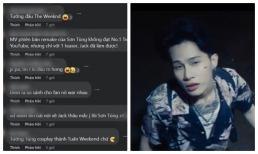 Sản phẩm âm nhạc mới của Jack nhận 'gạch đá' túi bụi vì nghi đạo nhái The Weeknd