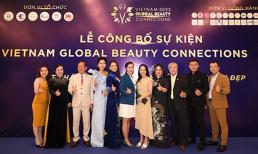 Công bố chuỗi sự kiện Vietnam Global Beauty Connections 2022
