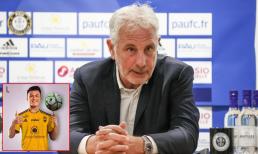 Chủ tịch Pau FC hết lời ca ngợi Quang Hải trên báo Pháp