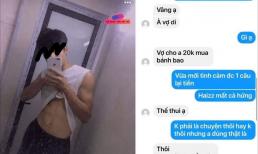 Trai đẹp bị bóc phốt 'đào mỏ' bạn gái, 10 nghìn gửi xe đến 20 nghìn bánh bao cũng không tha