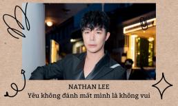 Nathan Lee: 'Yêu không đánh mất mình là không vui'