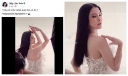 Diệp Lâm Anh khoe ảnh nhuận sắc sau khi liên tục gặp sự cố, tự an ủi mình bằng câu này