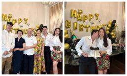 Anh Dũng mừng sinh nhật bên Trương Ngọc Ánh và phụ huynh, lại còn nũng nịu 'tình hết nấc' với bạn gái