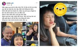 Bực bội vì mất facebook, Lê Bê La được chồng vuốt giận bằng cách này