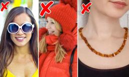 Hơn 10 phụ kiện có khả năng phá hỏng phong cách của bất kỳ phụ nữ nào