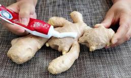 Trộn kem đánh răng và gừng có công dụng cực mạnh mà nhiều người không biết, đơn giản mà thiết thực