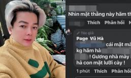 Vũ Hà tức giận đáp trả khi bị xúc phạm ngoại hình