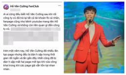 Hồ Văn Cường liên tục bị đánh sập hết fanpage khiến người hâm mộ bức xúc
