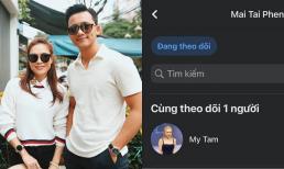 Vướng tin đồn hẹn hò với Mỹ Tâm thời gian dài, Mai Tài Phến cũng chính thức gia nhập hội 'chỉ follow mình em'