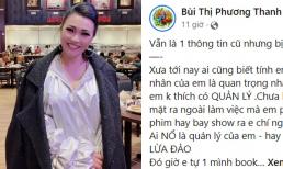 Phương Thanh bức xúc khi có người giả mạo tự nhận là quản lý của mình