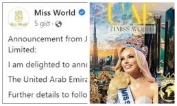 Miss World 2023 chính thức xác định thời gian và địa điểm tổ chức