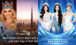 Miss World thông báo dời thời gian tổ chức, Miss World Vietnam 2023 gây 'sốc' khi công bố phó trưởng ban giám khảo cuộc thi