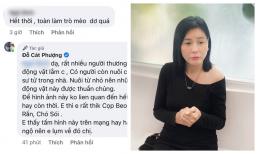 Bị chê hết thời làm trò mèo, Cát Phương mỉa mai: 'Rất nhiều người yêu thương động vật'