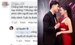 Bạn trai bị mỉa mai 'sau này đừng có thay đổi như Kiều Minh Tuấn', Lệ Quyên lên tiếng bênh vực cực gắt