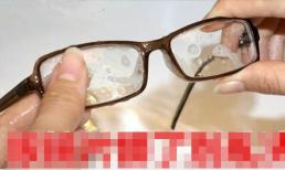 Đừng rửa kính khi chúng bẩn! Hướng dẫn bạn một vài thủ thuật để kéo dài đáng kể tuổi thọ của mắt kính!