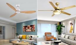 Mùa hè, nên chọn mua quạt trần mấy cánh là mát nhất? 3 - 4 hay 5 cánh khác nhau thế nào?