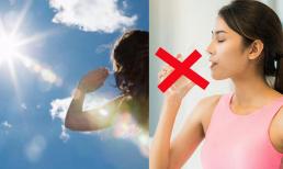 Sốc nhiệt rất nguy hiểm, có 4 điều bạn không nên làm ngay khi đi từ ngoài trời nắng về