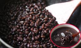 Nấu chè đồ đen tại nhà 'bỏ túi' mẹo này để hạt căng tròn bùi bở, ngon như ngoài hàng 