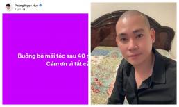 Phùng Ngọc Huy bất ngờ cạo đầu, còn tiết lộ thời gian về Việt Nam