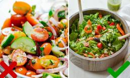 Ăn salad để giữ dáng nhưng nhiều người không biết cách kết hợp thực phẩm, vô tình gây hại cho sức khỏe