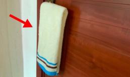 Buổi tối mùa hè, treo một chiếc khăn tắm lên nắm cửa trước khi đi ngủ, lợi ích vô cùng bất ngờ