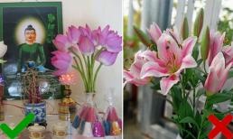 Vào tháng cô hồn, đặt 6 loại hoa trên bàn thờ để cầu tài lộc, 4 loại hoa cần tránh kẻo rước tai ương