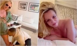 Britney Spears thác loạn hậu ly hôn: Để trai trẻ hôn chân, chỉ mặc mỗi quần lót nhảy múa trên giường