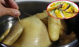 Mẹo luộc gà không bị nát, săn chắc, ngọt thịt, chỉ cho nước và muối là thiếu tinh tế