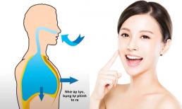 Thở đúng cũng giúp da sáng và khỏe, bạn đã biết cách thở đúng chưa?