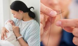 Người xưa khuyên phụ nữ mới sinh kiêng xâu kim chỉ, hà cớ gì lại như vậy?