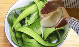 Vỏ mướp rất hữu ích đấy, đừng vứt đi! Ngâm với nước vo gạo sẽ đem đến tác dụng bất ngờ, nhà nào cũng cần