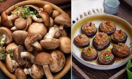 Có một loại nấm được ví như 'vua miễn dịch', bổ hơn thịt bò, ăn nhiều không tăng cân