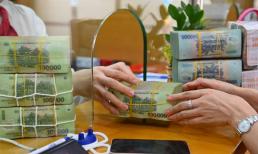 Lãi suất ngân hàng đang xuống thấp nên chọn kỳ hạn 6 tháng hay 1 năm để hưởng lợi nhiều nhất? 