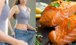 6 thực phẩm càng ăn nhiều càng gầy đi, “hút dầu và giúp đốt cháy mỡ” để phát triển cơ thể săn chắc