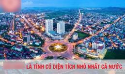 Tỉnh nào có diện tích nhỏ nhất Việt Nam? Dự kiến tỉnh này sẽ có tới 4 thành phố trước năm 2030