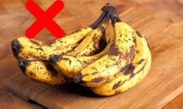 Khi mua chuối, người thông minh thấy 3 loại này quay đầu bỏ đi, người không hiểu biết thì vẫn mua vì ham rẻ