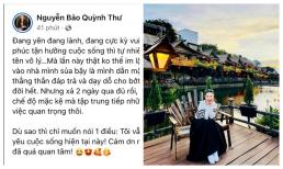 Quỳnh Thư cảm thán khi bị kéo vào ồn ào của chồng cũ Diệp Lâm Anh, tiết lộ về cuộc sống hiện tại