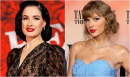 'Nữ hoàng thoát y' Dita Von Teese tiết lộ việc hợp tác với Taylor Swift là trải nghiệm thú vị nhất của cô