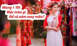 Mùng 1 Tết 2024 mặc màu gì để cả năm may mắn, phát tài phát lộc?