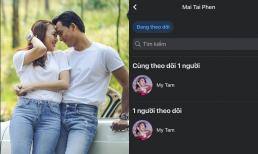 Mai Tài Phến bị phát hiện gia nhập hội 'chỉ follow mình em', danh tính 'đàng gái' chẳng ai xa lạ 