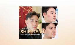 Hot rần rần với Shimmer4 - siêu tinh chất phục hồi da thế hệ mới