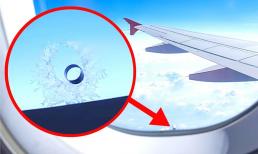Cửa sổ máy bay luôn có lỗ hổng nhỏ, bạn có biết chúng để làm gì không? Hóa ra vai trò cực kỳ quan trọng