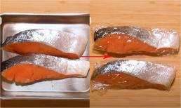 Cá mua về đừng bỏ ngay vào tủ lạnh, làm thêm 1 bước cá để cả tháng vẫn tươi ngon, giữ nguyên dinh dưỡng