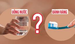 Thức dậy vào buổi sáng, nên uống nước trước hay đánh răng trước? Việc thật đơn giản nhưng trước giờ chúng ta đều làm sai
