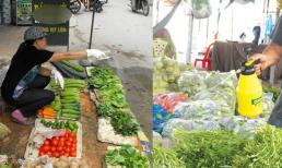 Người bán rau cứ cách một khoảng thời gian lại phun nước không phải để cho tươi, lý do không ai dám tiết lộ 